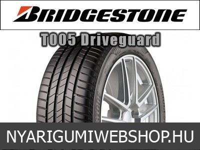 Bridgestone - TURANZA T005 DRIVEGUARD