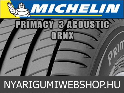 MICHELIN PRIMACY 3 ACOUSTIC  GRNX